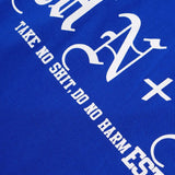 "TAKE NO SHIT, DO NO HARM" TEE IN ELECTRIC BLUE
