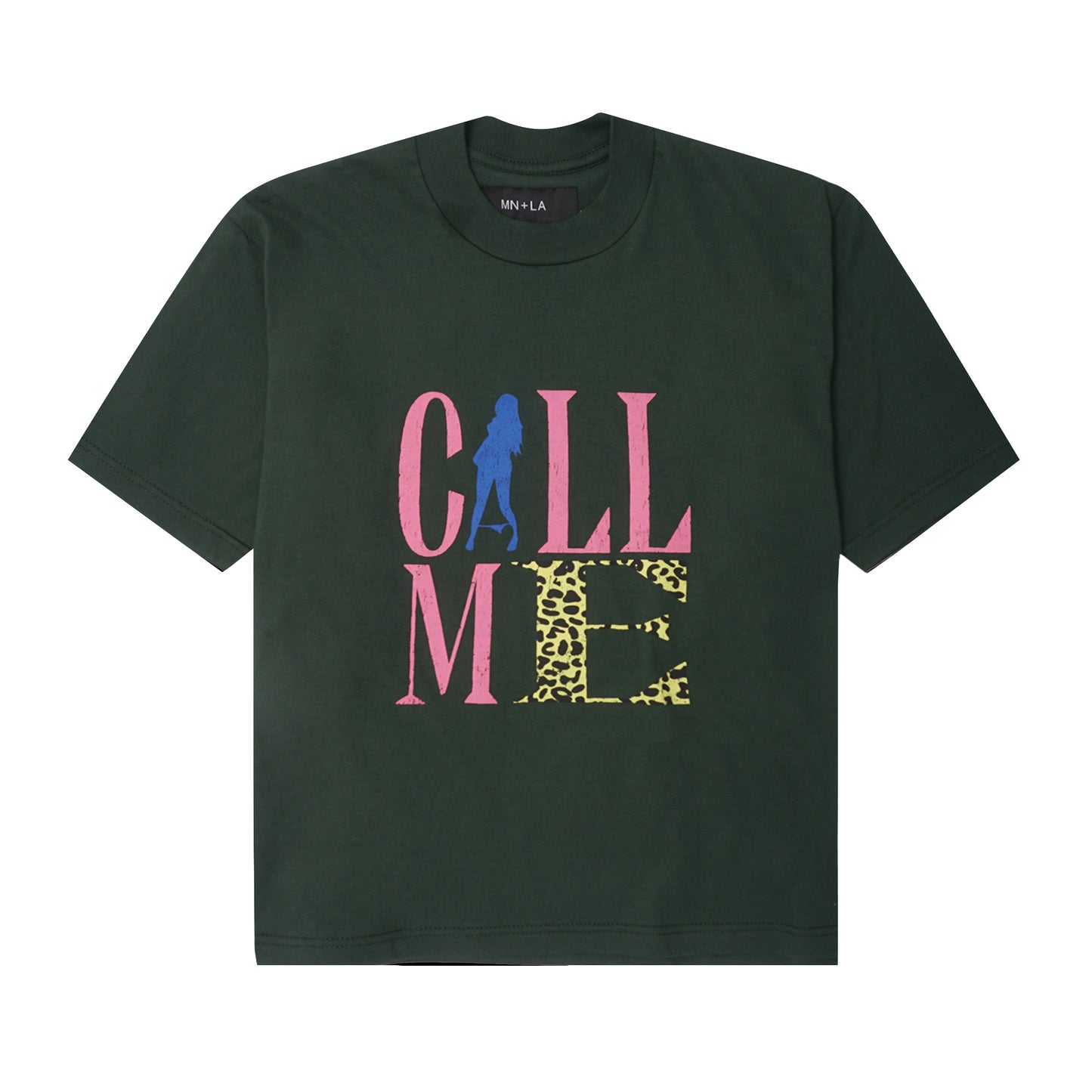 "CALL ME" TEE IN HUNTER GREEN