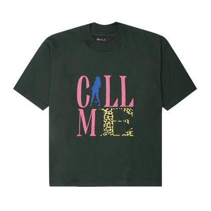 "CALL ME" TEE IN HUNTER GREEN