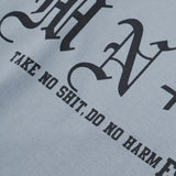 "TAKE NO SHIT, DO NO HARM" LITE TEE IN GLACIER