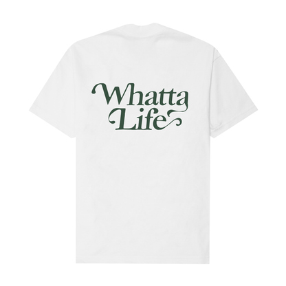 "WHATTA LIFE" TEE IN WHITE