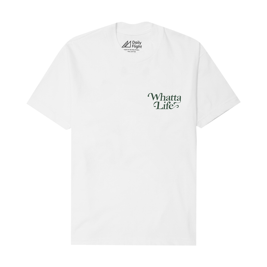 "WHATTA LIFE" TEE IN WHITE